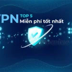 top-5-vpn-mien-phi-tot-nhat