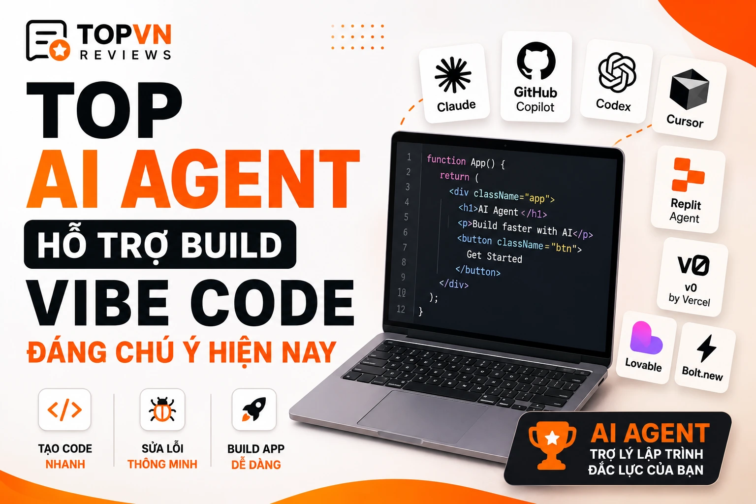 Thumbnail bài viết Top AI Agent hỗ trợ vibe coding trên TOPVN Reviews, giới thiệu các công cụ AI hỗ trợ tạo code, sửa lỗi, build app, build giao diện và tự động hóa tác vụ lập trình.